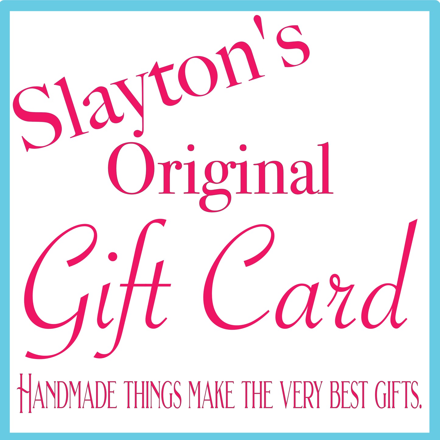 Slayton's Original Gift Card